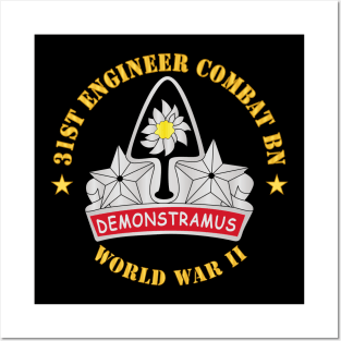 31st Engineer Combat Bn - World War II Posters and Art